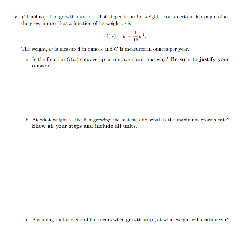 Solved IV. (11 points) The growth rate for a fish depends on | Chegg.com