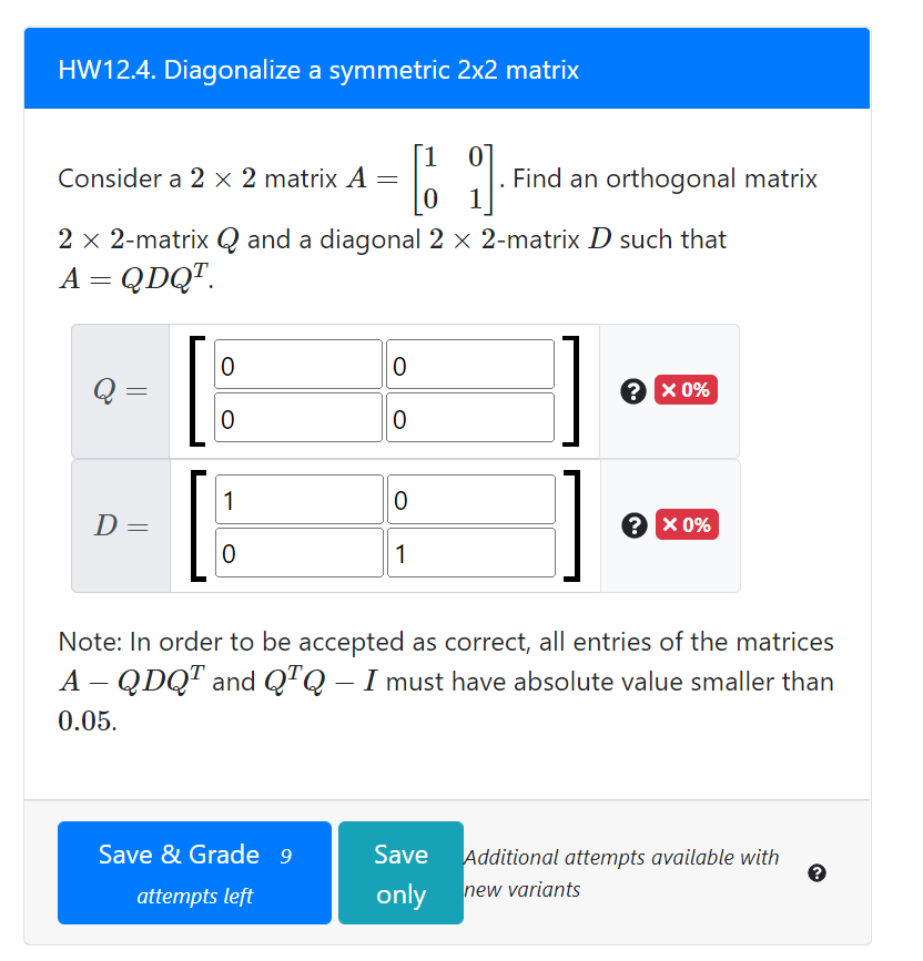 Solved HW12.4. Diagonalize a symmetric 2x2 matrix 6. . 0