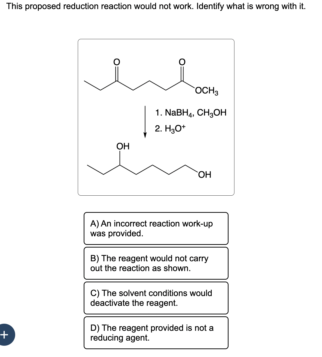 Solved This Proposed Reduction Reaction Would Not Work. | Chegg.com