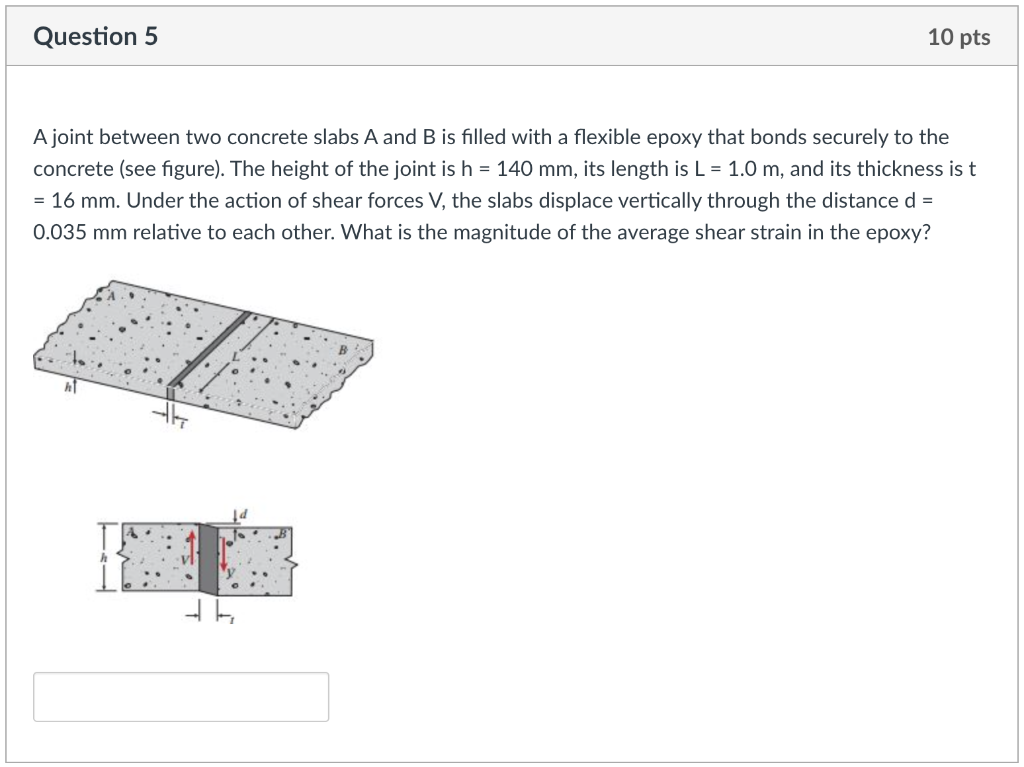 Solved Question 5 10 pts A joint between two concrete slabs
