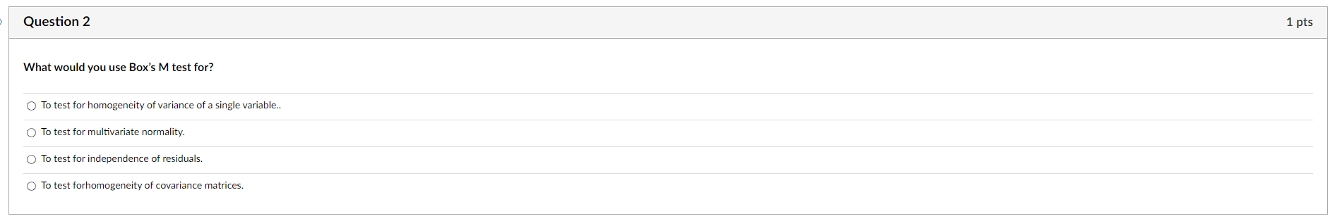 Solved What would you use Box's M test for? To test for | Chegg.com