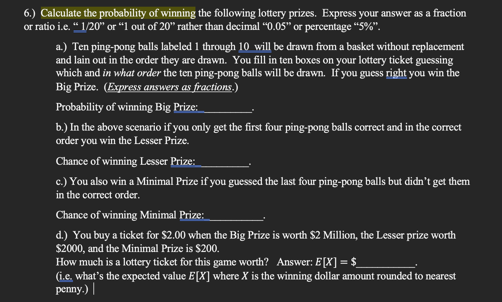 Solved 6.) Calculate The Probability Of Winning The | Chegg.com