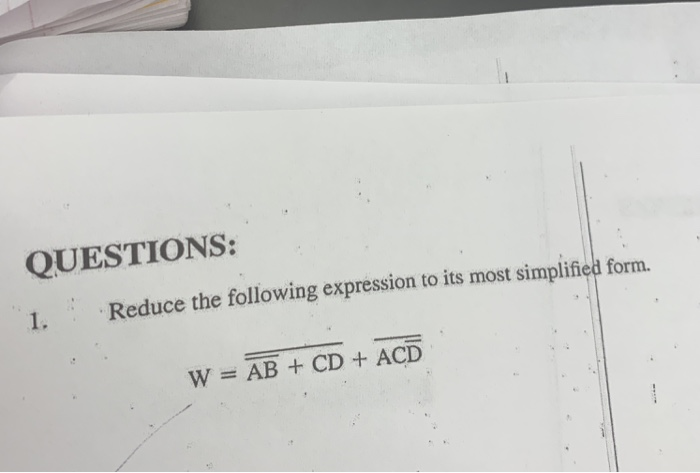 Solved Questions 1 Reduce The Following Expression To Its Chegg Solved Questions 1 Reduce The Following Expression To Its Chegg