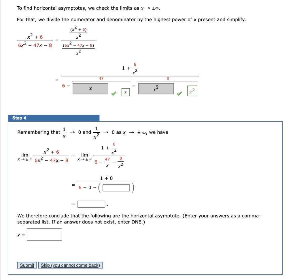 Solved To Find Horizontal Asymptotes We Check The Limits As