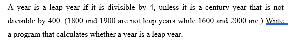 solved-a-year-is-a-leap-year-if-it-is-divisible-by-4-unless-chegg