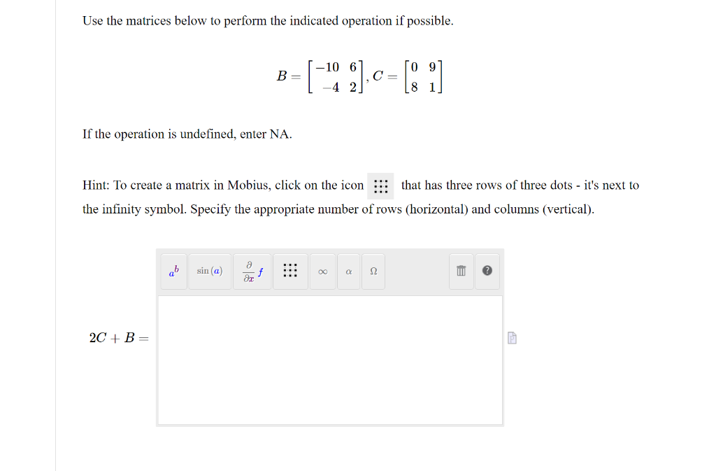 Solved Use the matrices below to perform the indicated | Chegg.com