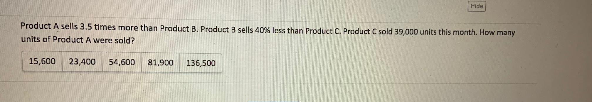 Solved Hide Product A Sells 3.5 Times More Than Product B. | Chegg.com