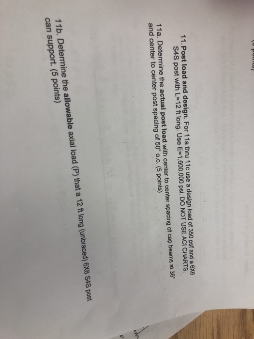 Solved 11. Post load and design. For 11a thru 11c use a | Chegg.com