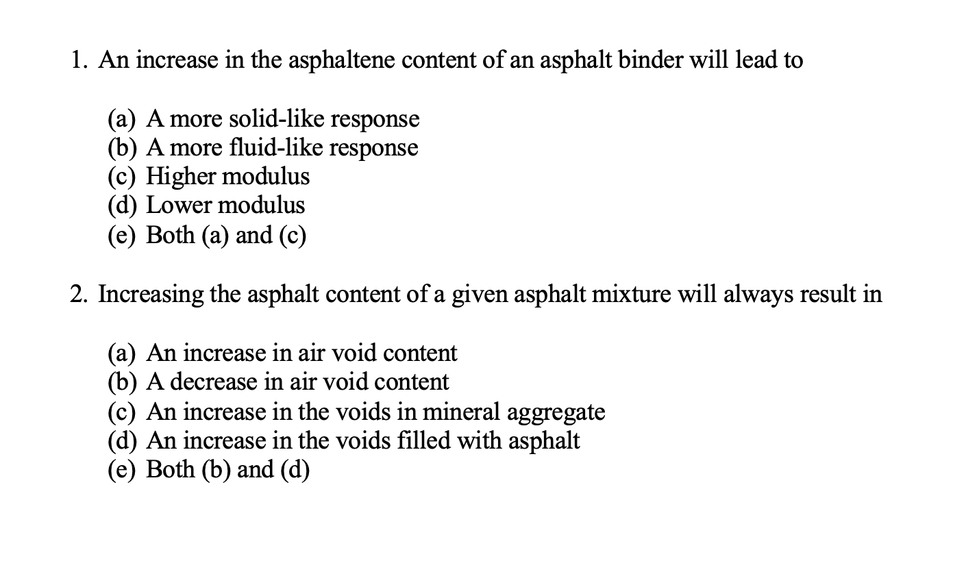 Solved 1 An Increase In The Asphaltene Content Of An Asp Chegg Com