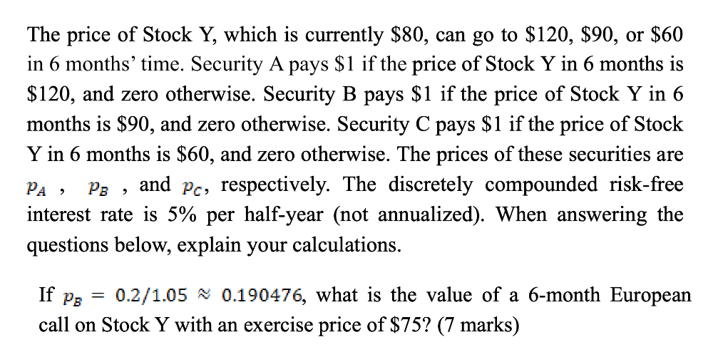 Solved The price of Stock Y, which is currently $80, can go | Chegg.com