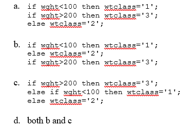 Solved [SAS PROGRAMMING]: Which set(s) of statements | Chegg.com