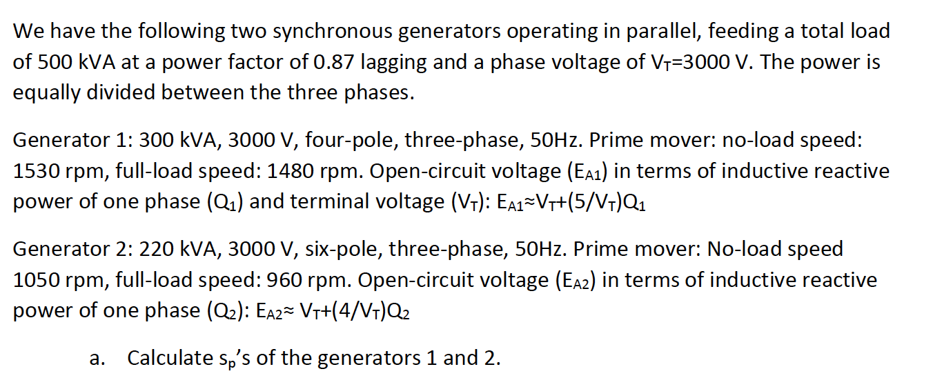 Solved We have the following two synchronous generators | Chegg.com