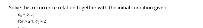 Solved Solve this recurrence relation together with the | Chegg.com