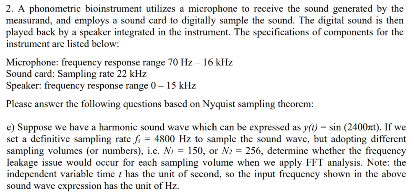 Solved 2. A phonometric bioinstrument utilizes a microphone
