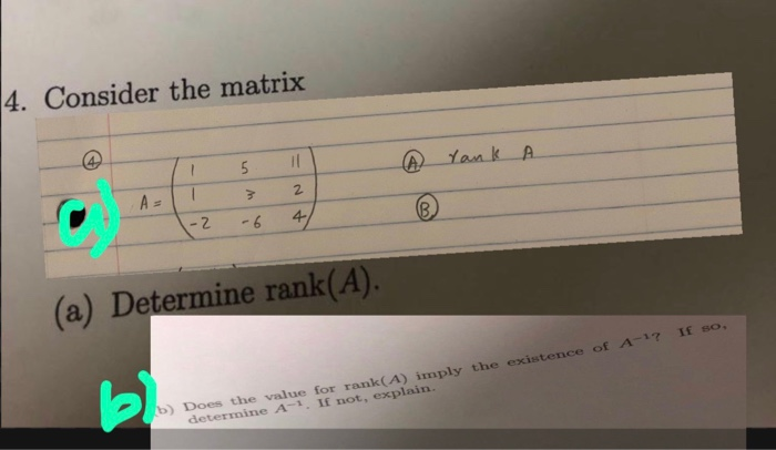 Solved 4. Consider the matrix tank A A= - 2 4- 6 (a) | Chegg.com