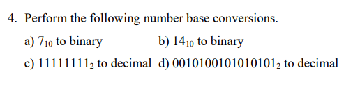 Solved 4. Perform the following number base conversions. a) | Chegg.com