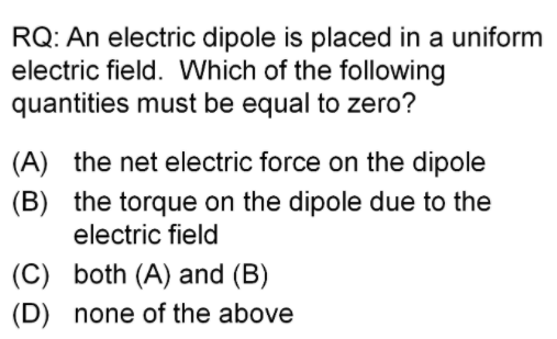 Solved RQ: An electric dipole is placed in a uniform | Chegg.com