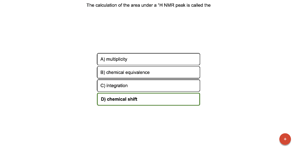 The calculation of the area under a \( { }^{1} \mathrm{H} \) NMR peak is called the