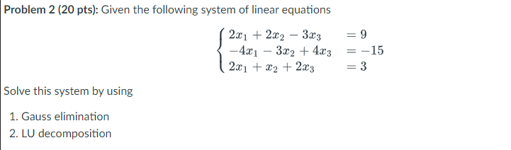 Solved Problem 2 ( 20 Pts): Given The Following System Of | Chegg.com