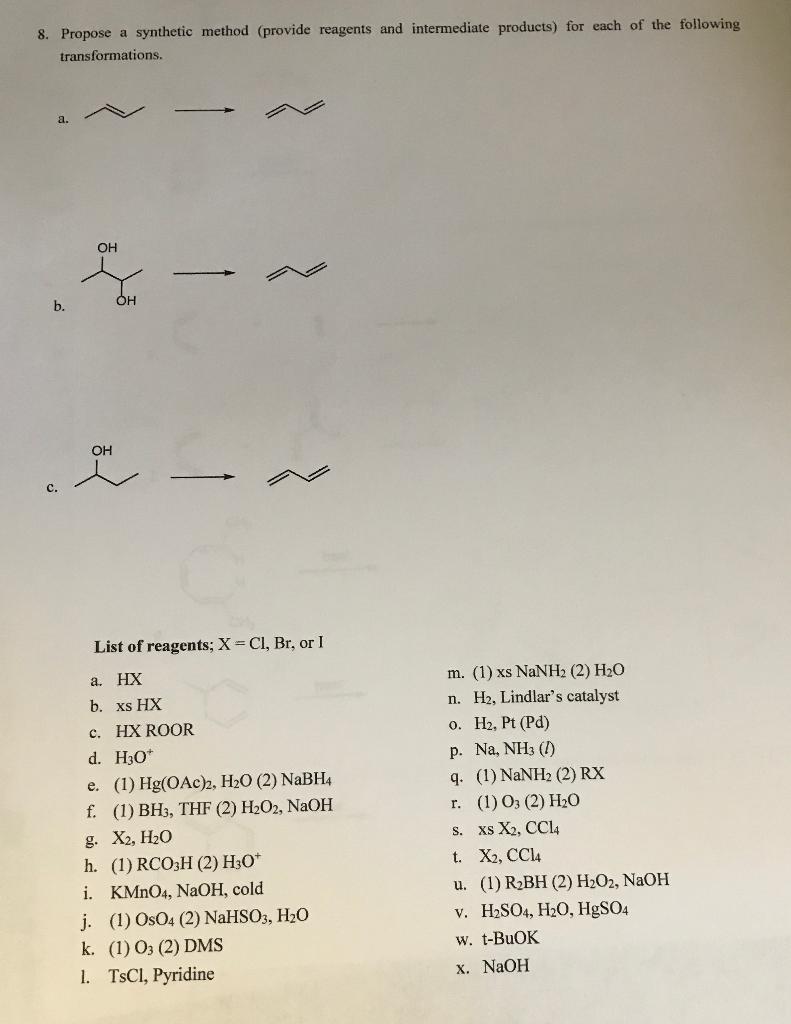 Solved 8 Propose A Synthetic Method Provide Reagents An Chegg Com