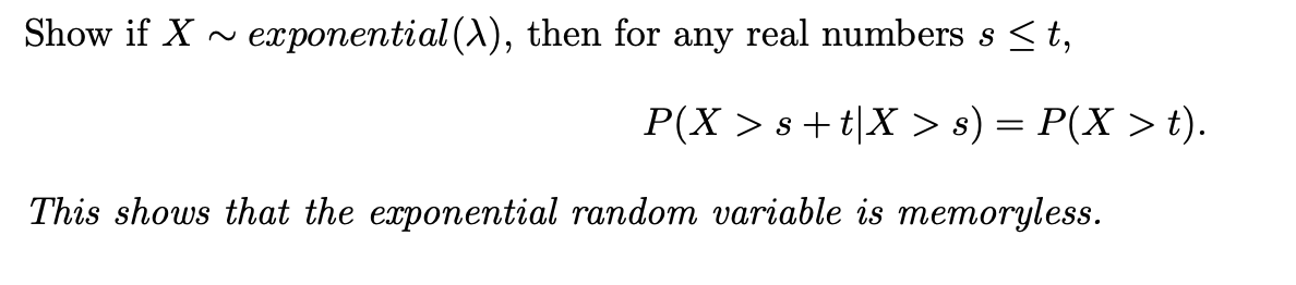 Solved Show if X exponential(2), then for any real numbers s | Chegg.com