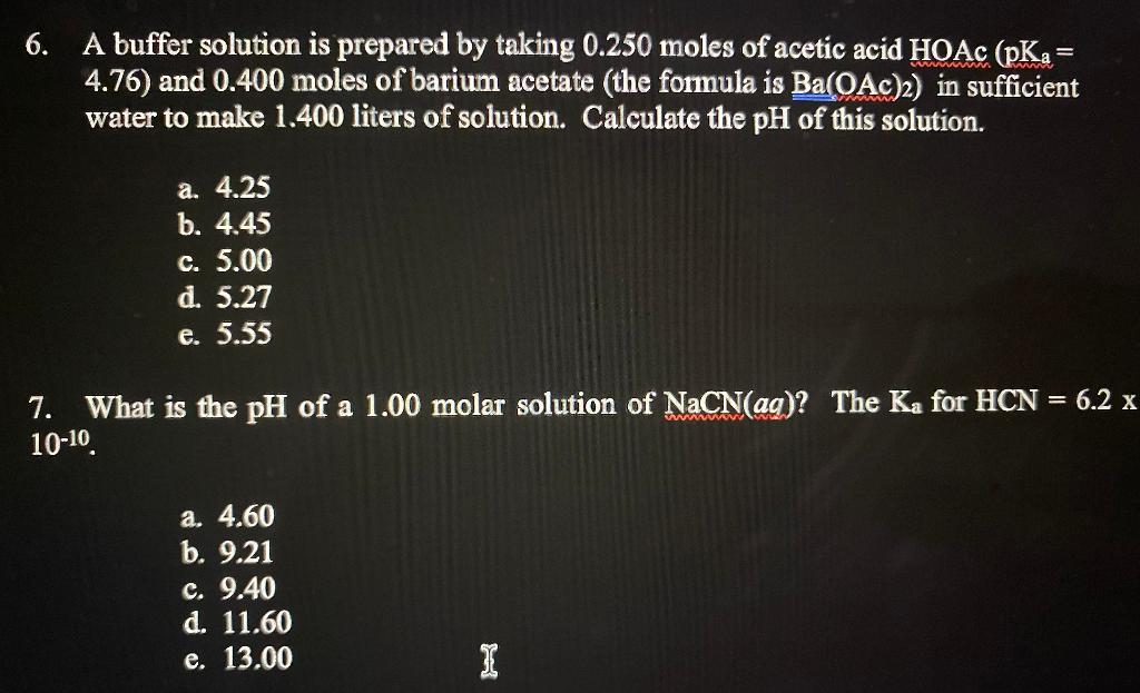 Solved 6. A buffer solution is prepared by taking 0.250 | Chegg.com