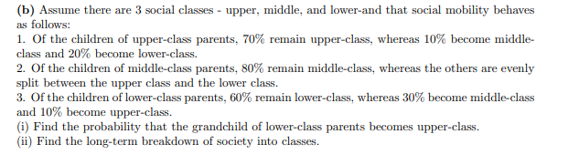 Solved (b) Assume There Are 3 Social Classes - Upper, | Chegg.com