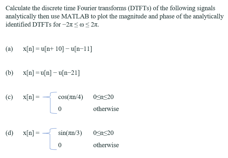 Solved Calculate the discrete time Fourier transforms | Chegg.com