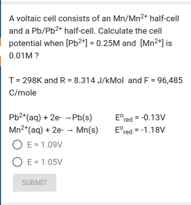 Solved A Voltaic Cell Consists Of An Mn Mn2 Half Cell An Chegg Com