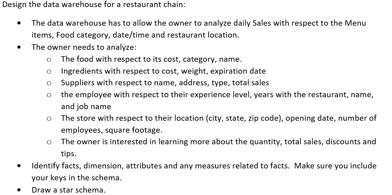 Solved Design The Data Warehouse For A Restaurant Chain Chegg