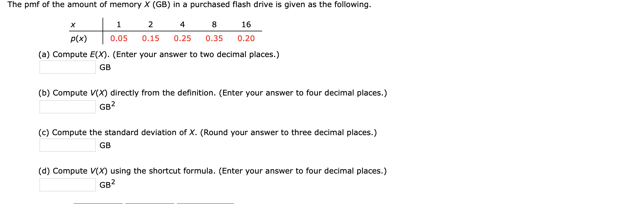 Solved The Pmf Of The Amount Of Memory X Gb In A Purcha Chegg Com