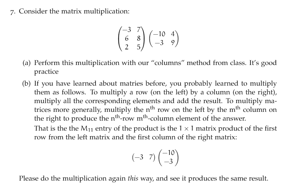 Solved 7. Consider The Matrix Multiplication: | Chegg.com