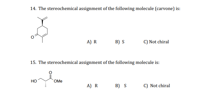 Solved 14. The stereochemical assignment of the following | Chegg.com