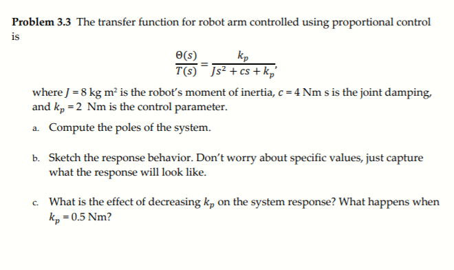 Solved Problem 3.3 The transfer function for robot arm | Chegg.com