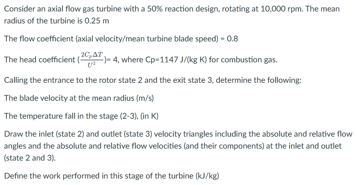 Solved Consider an axial flow gas turbine with a 50% | Chegg.com