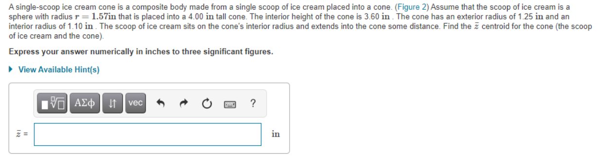 Solved A single-scoop ice cream cone is a composite body