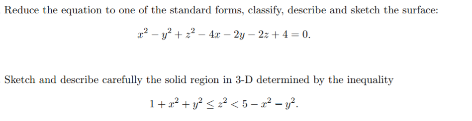 Solved (1) Reduce the equation to one of the standard forms, | Chegg.com