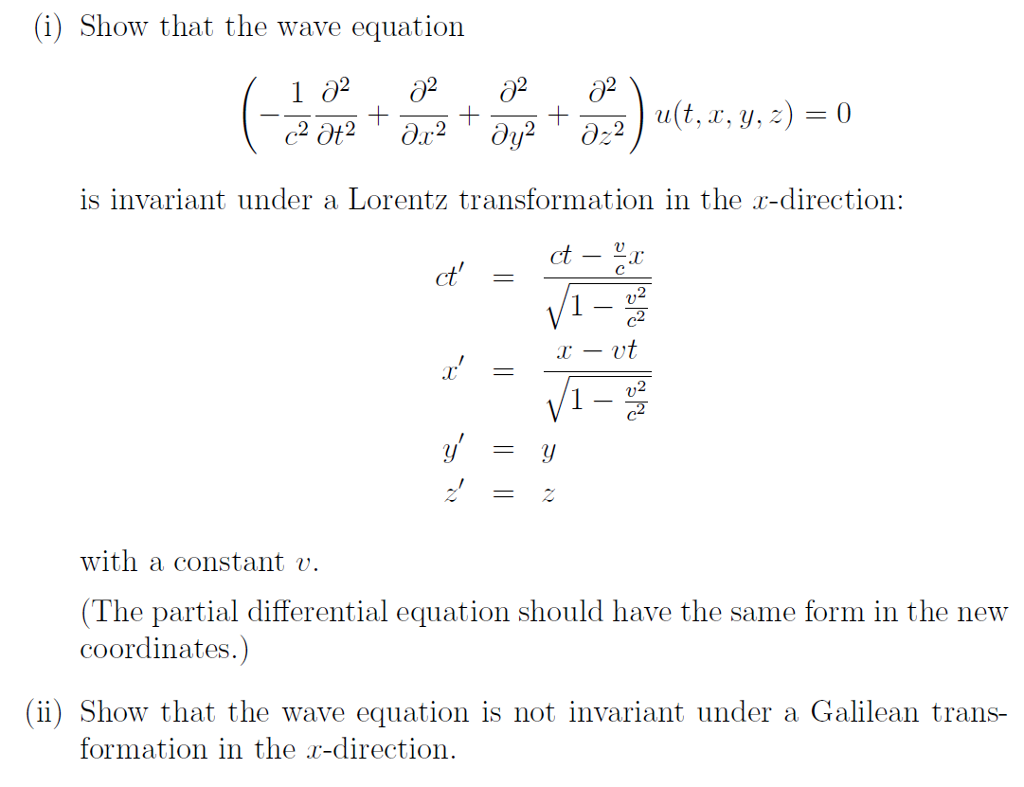 Solved i) Show that the wave equation is invariant under a | Chegg.com