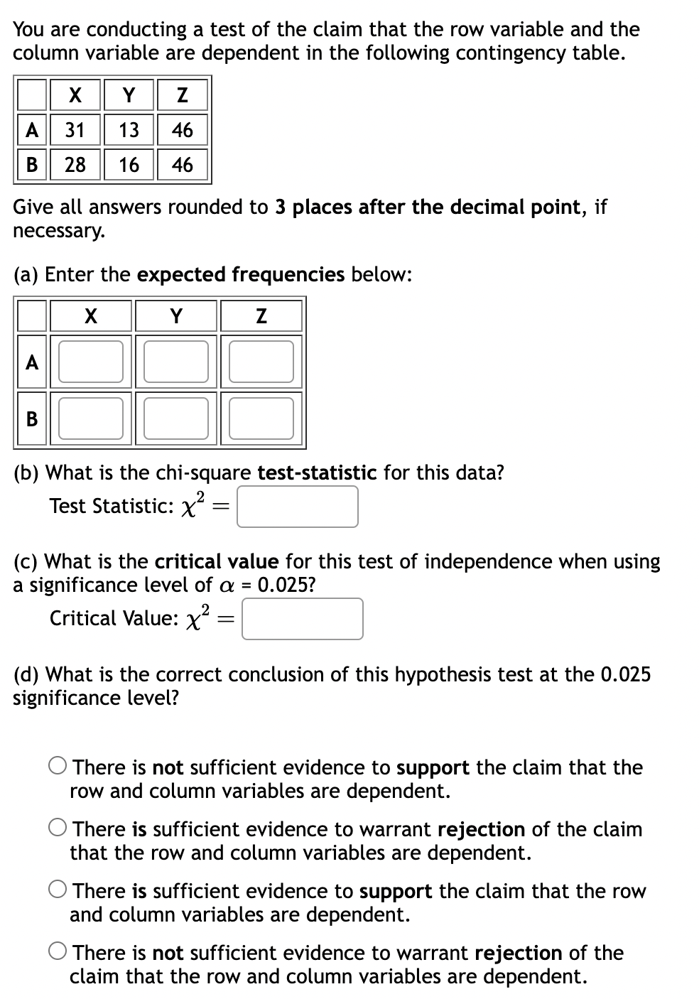 Solved You are conducting a test of the claim that the row Chegg