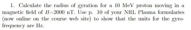 Solved 1. Calculate the radius of gyration for a 10MeV | Chegg.com