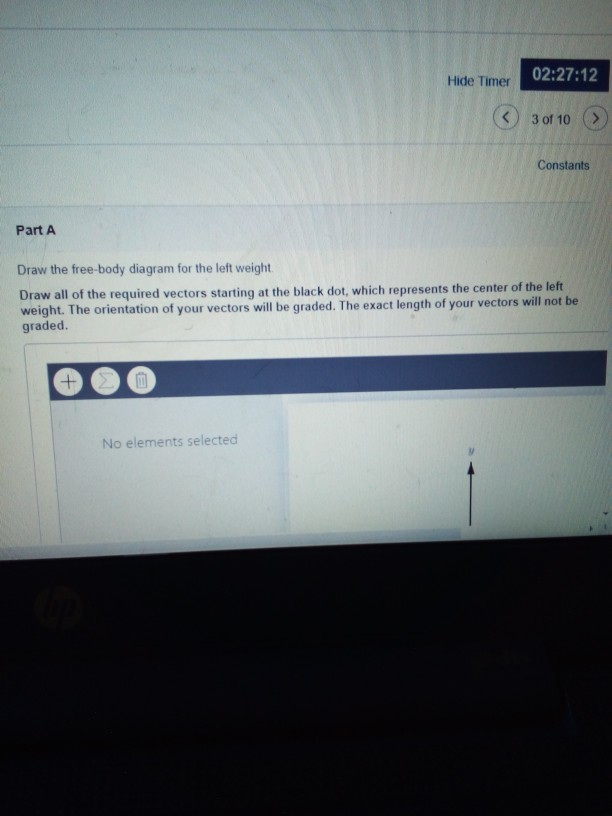 Solved Item 3 Two 25.0N weights are suspended at opposite