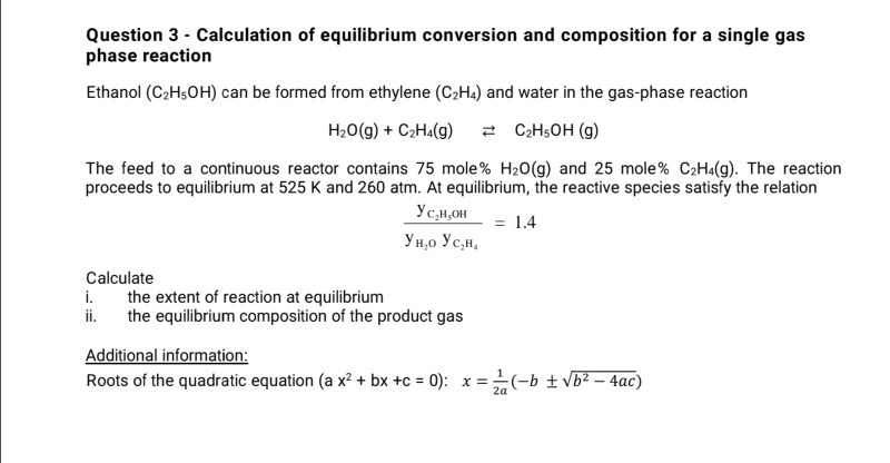 Solved Question 3 - Calculation of equilibrium conversion | Chegg.com
