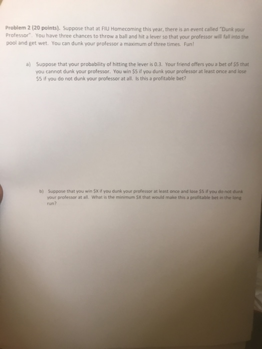 Solved Problem 2 (20 points). Suppose that at FIU Homecoming | Chegg.com