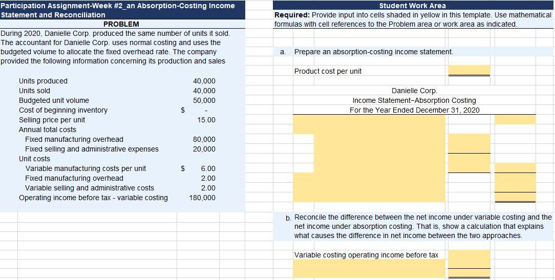 Solved Student Work Area Required Provide input into cells