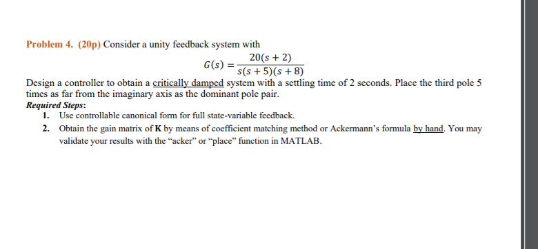 Solved Problem 4. (20p) Consider a unity feedback system | Chegg.com