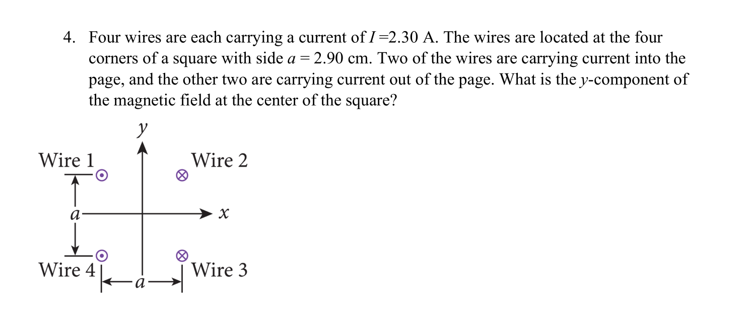 Solved 4. Four Wires Are Each Carrying A Current Of 1 =2.30 | Chegg.com