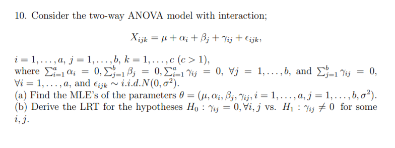 Solved 10 Consider The Two Way Anova Model With Interact Chegg Com