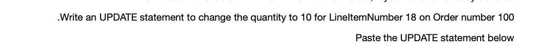 Solved .Write an UPDATE statement to change the quantity to | Chegg.com