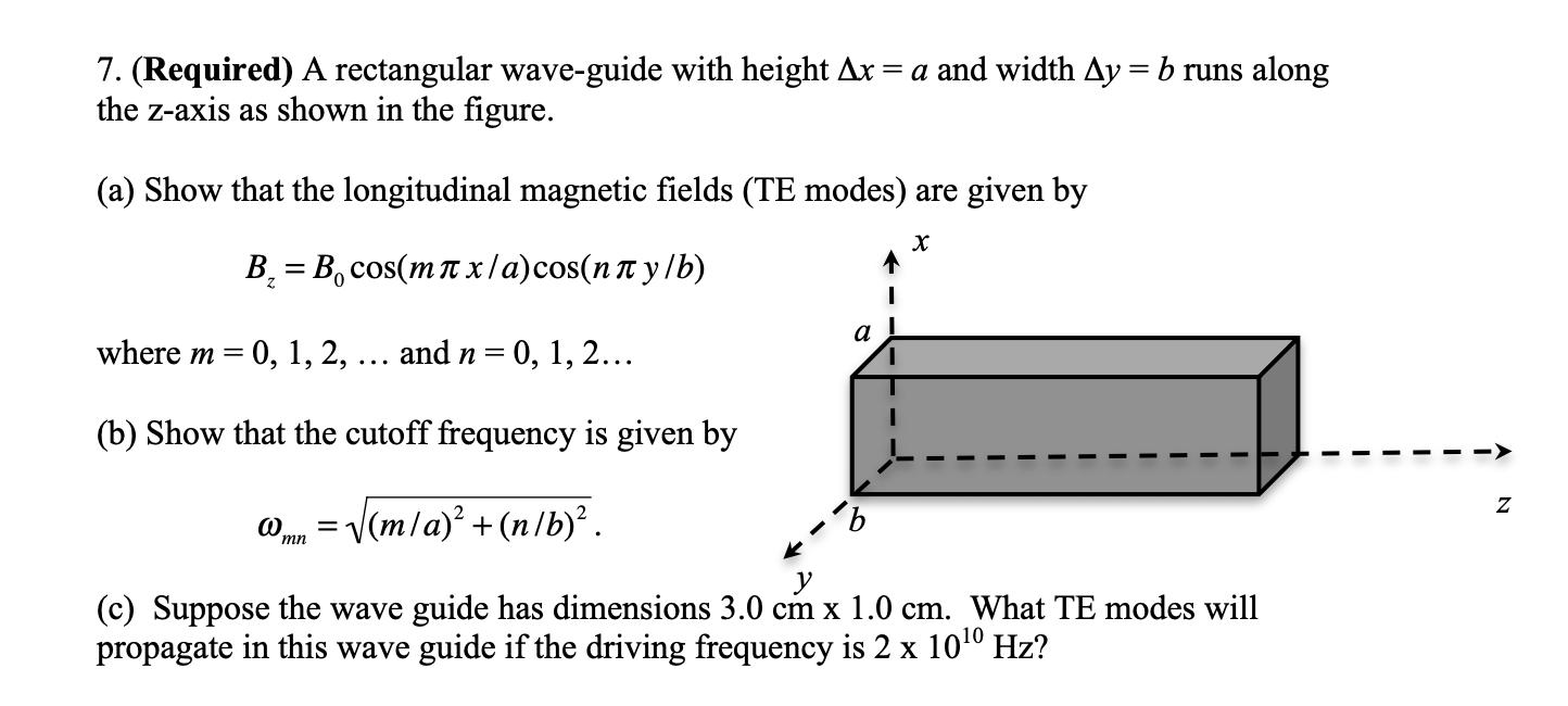 Solved 7. (Required) A rectangular wave-guide with height Ar | Chegg.com