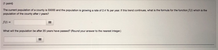 Solved The current population of a county is 55000 and the | Chegg.com